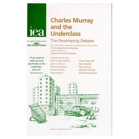 Charles Murray and the Underclass: The Developing Debate (Choice in ...