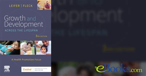 Growth and Development Across the Lifespan - E-Book