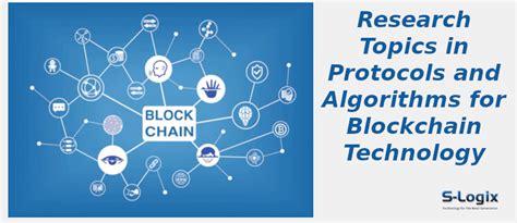 Best Blockchain Technology Topics for Protocols and Algorithms | S-Logix