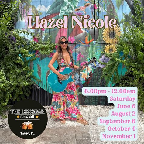 Hazel Nicole Live at Longbar Tampa, Longbar Pub, Tampa, 1 November to 2 ...