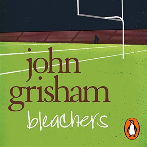 Bleachers (Audio Download): John Grisham, John Grisham, Random House ...