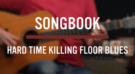 Hard Time Killing Floor Blues Tab Skip James Chords | Viewfloor.co