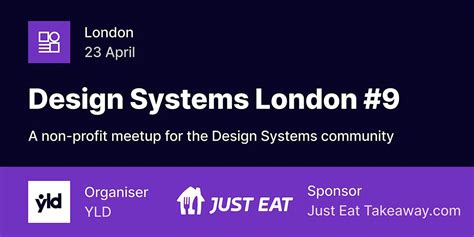 Design Systems London #9, Just Eat Takeaway.com HQ, London, 23 April ...