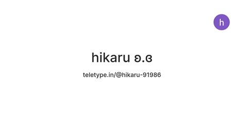 hikaru ʚ.ɞ — Teletype