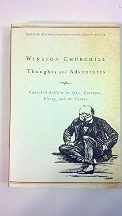 Buy Thoughts and Adventures: Churchill Reflects on Spies, Cartoons ...