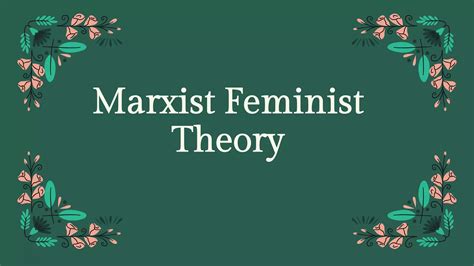Marxist Feminist Theory | PPTX
