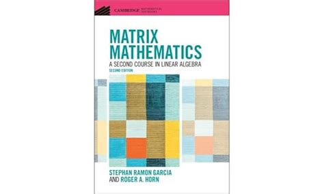 Buy Matrix Mathematics: A Second Course in Linear Algebra (Cambridge ...