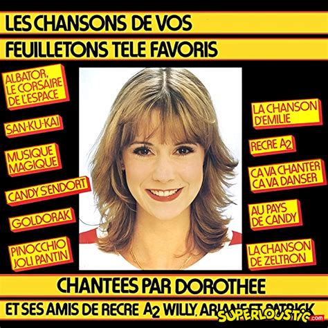 Dorothée et ses amis de Récré A2 - La Chanson De Zeltron SUPERLOUSTIC.COM