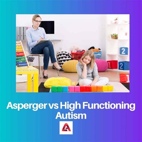 Asperger’s vs High Functioning Autism: Difference and Comparison