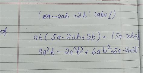 multiply the first expression by the second (5a-2ab+3b,ab+1) - Brainly.in