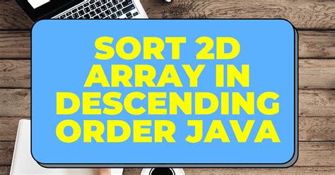 Image result for Array Program Descending Order in Java in Simple Way
