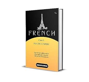Buy CLASS X FRENCH PRACTICE PAPERS Book Online at Low Prices in India ...