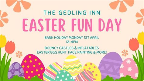 Easter Fun Day @ The Gedling Inn, 50 Main Road, Gedling, NG4 3HL ...