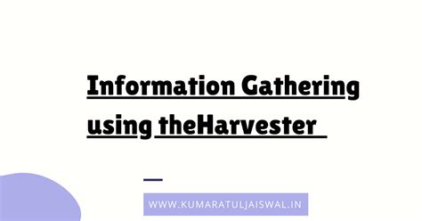 Information Gathering using theHarvester | Hacking Truth.in