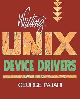 Writing Unix Device Drivers : Pajari, George: Amazon.in: Books
