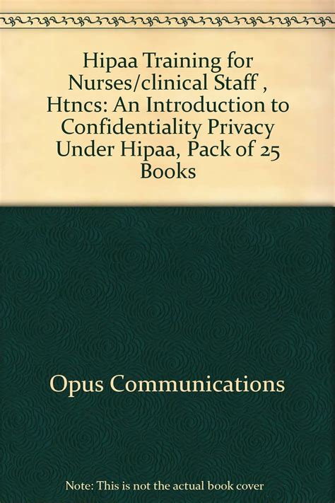 Hipaa Training for Nurses/clinical Staff , Htncs: An Introduction to ...