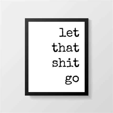 Let That Shit Go 8x10 Funny Bathroom Printable Word Art - Etsy India
