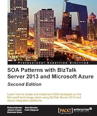 SOA Patterns with BizTalk Server 2013 and Microsoft Azure - Second ...
