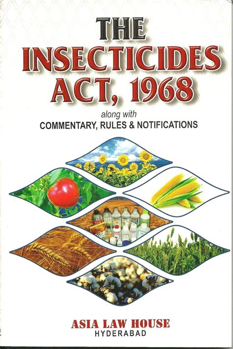 Amazon.in: Buy The Insecticides Act, 1968 - Alongwith Commentary, Rules ...