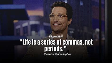 Top 35 Inspiring Matthew McConaughey Quotes On Life