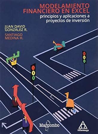 Buy Modelamiento financiero en Excel: principios y aplicaciones a ...