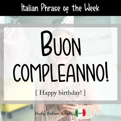 How to Say "Happy Birthday!" in Italian - Buon Compleanno! - Daily ...