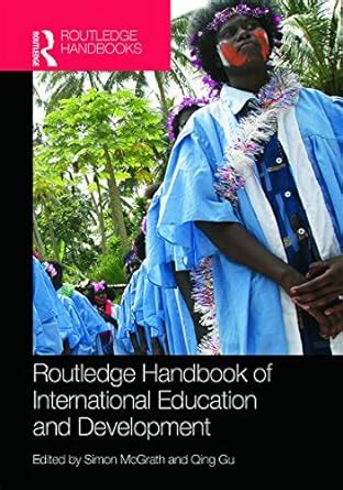 Buy ROUTLEDGE HANDBOOK OF INTERNATIONAL EDUCATION AND DEVELOPMENT Book ...