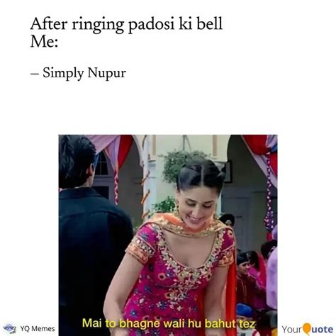 After ringing padosi ki b... | Quotes & Writings by Nupur Aggarwal ...