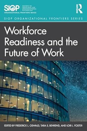 Buy Workforce Readiness and the Future of Work (SIOP Organizational ...