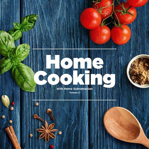 Home Cooking with Hema Subramanian - Vol II – Home Cooking Show