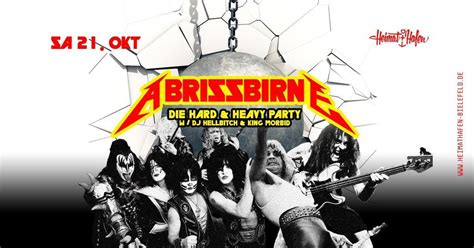 ABRISSBIRNE – Die Hard & Heavy Rock Party mit DJ Hellbitch & King ...