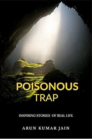 POISONOUS TRAP : STORIES COLLECTION eBook : Arun Kumar Jain: Amazon.in ...