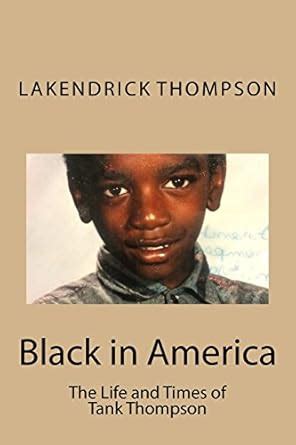 Buy Black in America: The Life and Times of Tank Thompson Book Online ...
