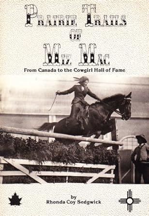 Prairie trails of Miz Mac : Coy Rhonda Sedgwick: Amazon.in: Books