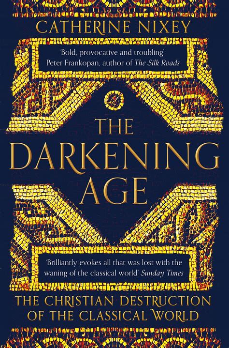 The Darkening Age : Catherine Nixey: Amazon.in: Books