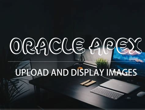 Attach File in Oracle Apex 的图像结果