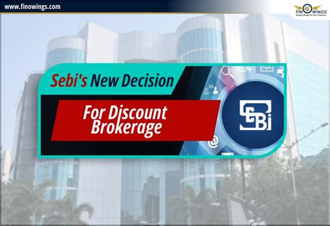 Sebi's New Decision for Discount Brokerage: Impact on Traders