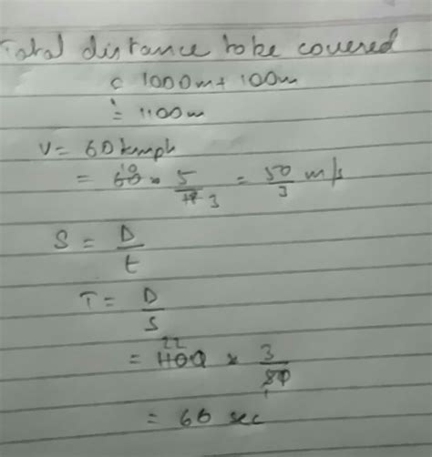 A train 100 m long is moving with a constant velocity of 60 km h-1 Find ...