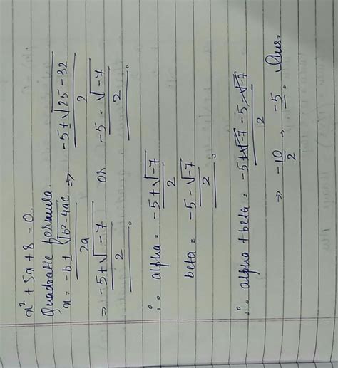 [Expert Verified] If alpha and beta are zeroes of x2+5x+8 then find ...