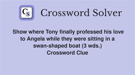 Show where Tony finally professed his love to Angela while they were ...