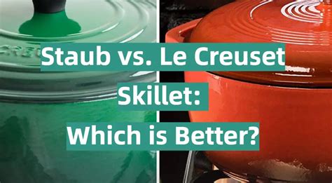 Staub vs. Le Creuset Skillet: Which is Better? - KitchenProfy