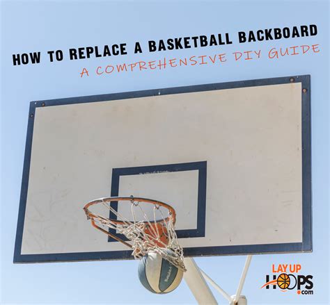 How to Replace a Basketball Backboard: DIY Guide