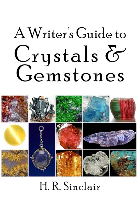 A Writer’s Guide to Crystals & Gemstones (Writer's Guides) eBook ...