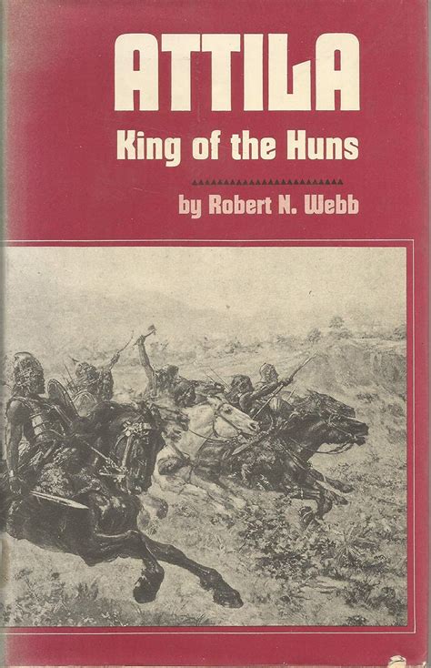 Attila, King of the Huns (Immortals S.) : Webb, Robert N.: Amazon.in: Books