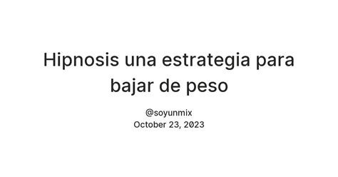 Hipnosis una estrategia para bajar de peso — Teletype