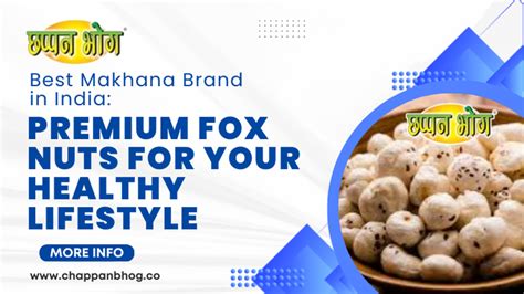 Best Makhana Brand in India: Premium Fox Nuts for Your Healthy Lifesty ...
