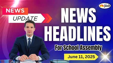 Today's School Assembly Headlines (11 June 2025): Piyush Goyal Co ...