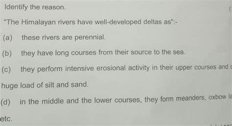 tell me the reason of himalayan rivers have well developed deltas ...