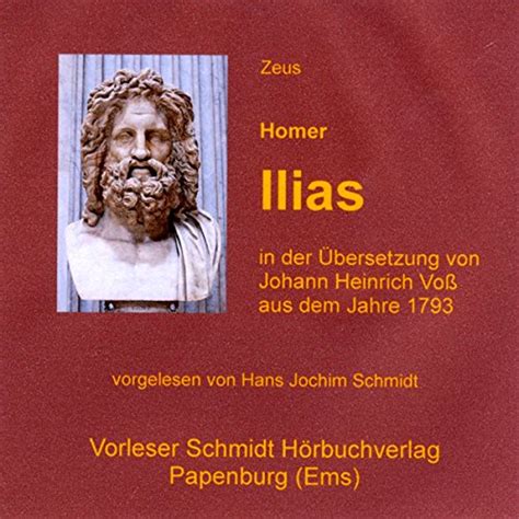 Ilias (Audio Download): Homer, Hans Jochim Schmidt, Vorleser Schmidt ...