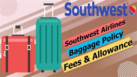 Southwest Airlines Baggage Policy - Fees & Allowance
